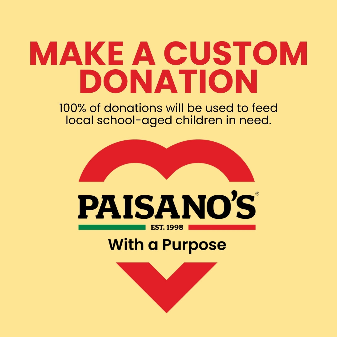 Make a custom donation — 100% of donations feed local school-aged children in need